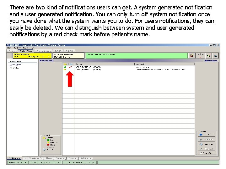 There are two kind of notifications users can get. A system generated notification and