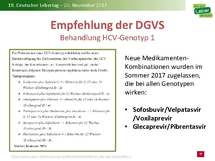18. Deutscher Lebertag – 20. November 2017 Empfehlung der DGVS Behandlung HCV-Genotyp 1 Neue