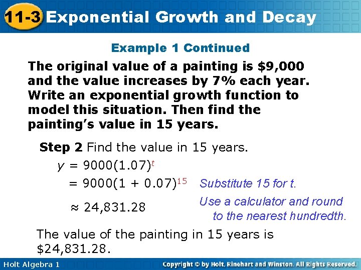 11 -3 Exponential Growth and Decay Example 1 Continued The original value of a 11 -3 Exponential Growth and Decay Example 1 Continued The original value of a