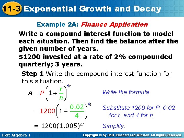 11 -3 Exponential Growth and Decay Example 2 A: Finance Application Write a compound 11 -3 Exponential Growth and Decay Example 2 A: Finance Application Write a compound