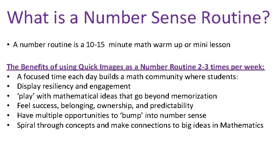 What is a Number Sense Routine? • A number routine is a 10 -15