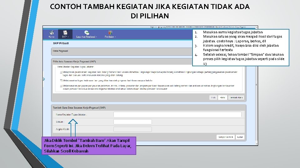CONTOH TAMBAH KEGIATAN JIKA KEGIATAN TIDAK ADA DI PILIHAN 1. 2. 3. 4. Jika