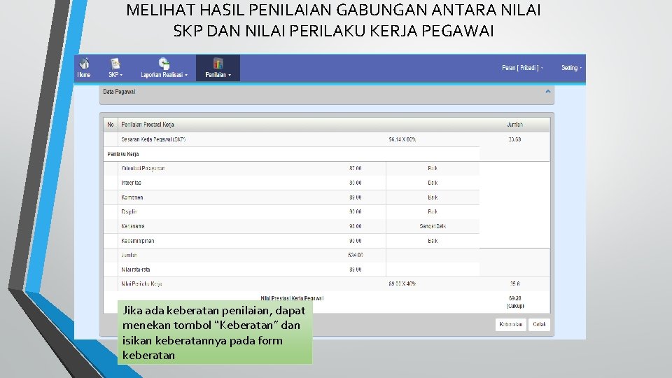 MELIHAT HASIL PENILAIAN GABUNGAN ANTARA NILAI SKP DAN NILAI PERILAKU KERJA PEGAWAI Jika ada