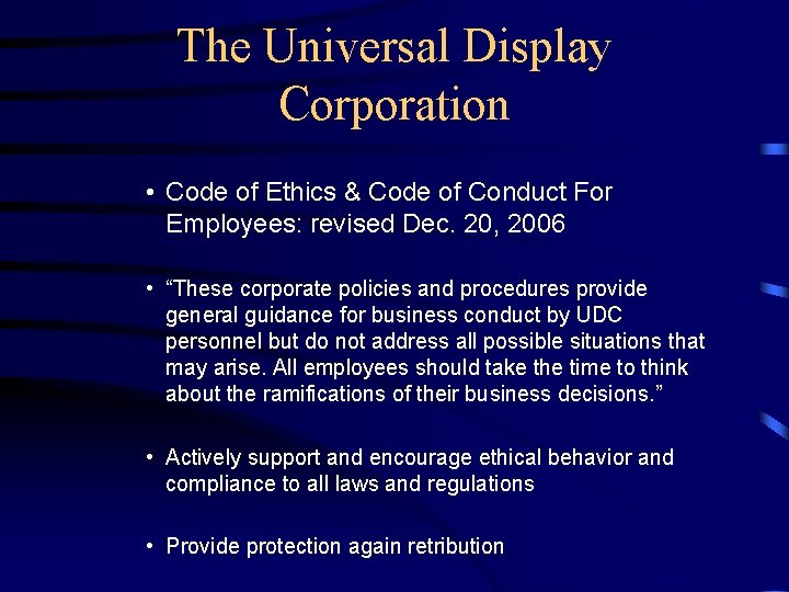 The Universal Display Corporation • Code of Ethics & Code of Conduct For Employees: