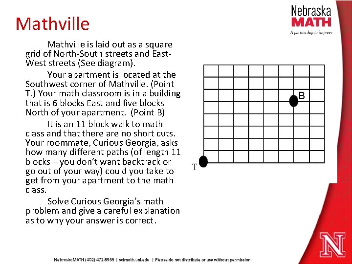 Mathville is laid out as a square grid of North-South streets and East. West