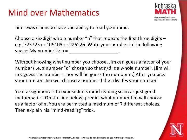 Mind over Mathematics Jim Lewis claims to have the ability to read your mind.