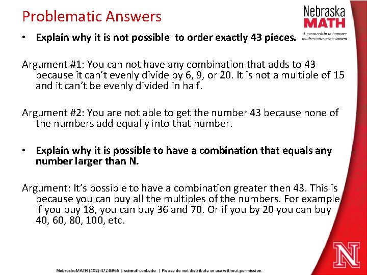 Problematic Answers • Explain why it is not possible to order exactly 43 pieces.