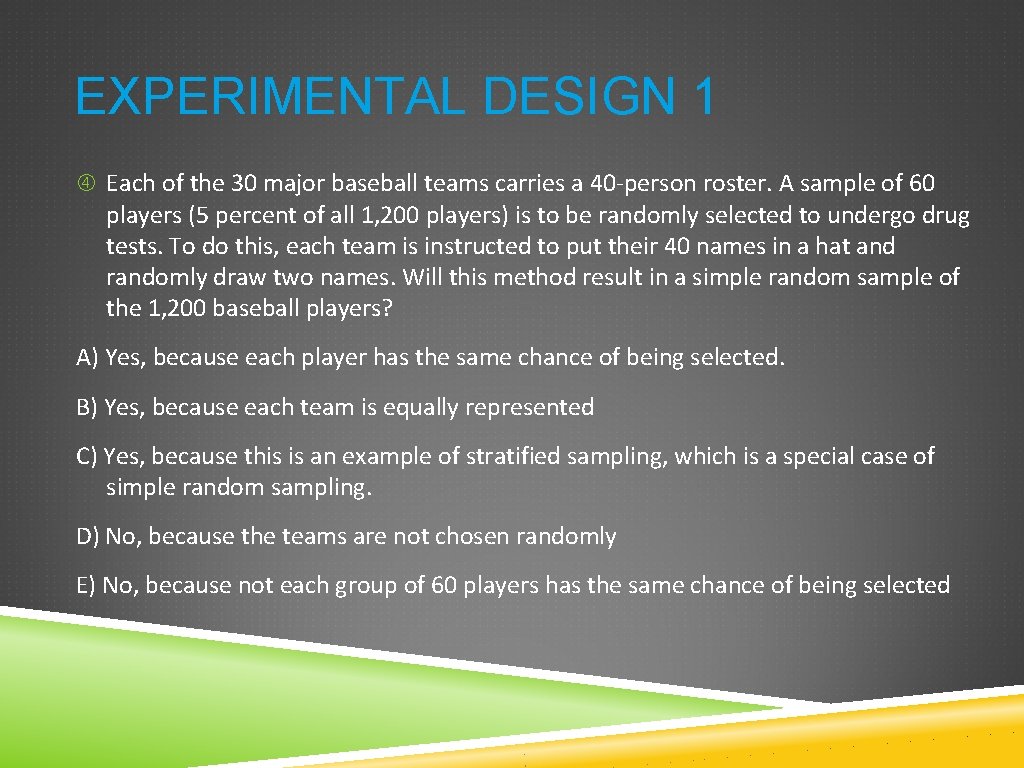 EXPERIMENTAL DESIGN 1 Each of the 30 major baseball teams carries a 40 -person EXPERIMENTAL DESIGN 1 Each of the 30 major baseball teams carries a 40 -person