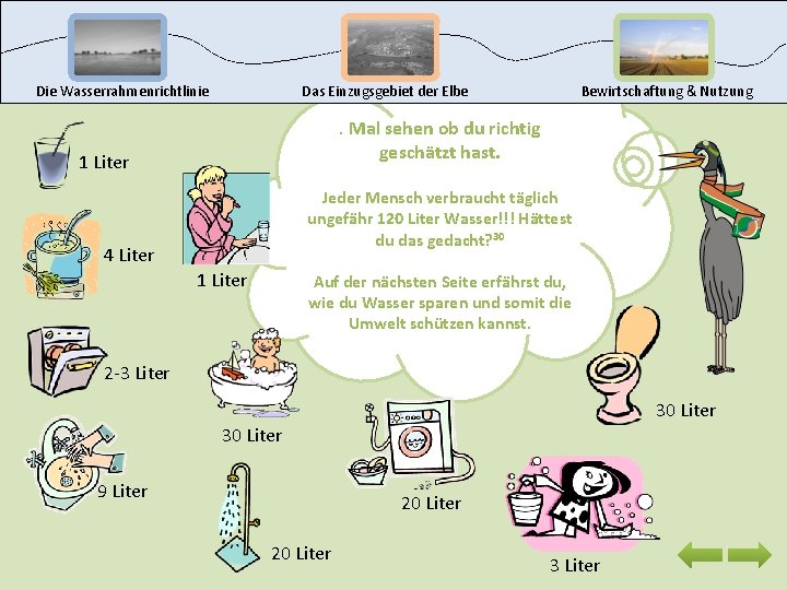 Die Wasserrahmenrichtlinie Das Einzugsgebiet der Elbe Bewirtschaftung & Nutzung . Mal sehen ob du