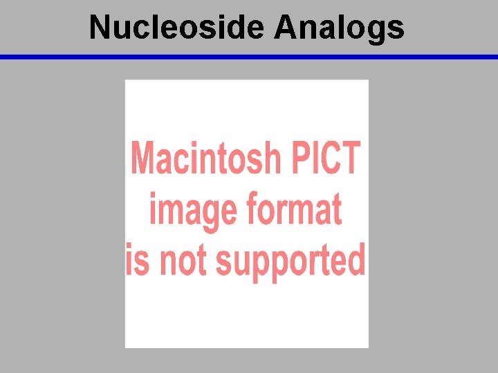 Nucleoside Analogs 