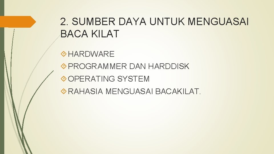 2. SUMBER DAYA UNTUK MENGUASAI BACA KILAT HARDWARE PROGRAMMER DAN HARDDISK OPERATING SYSTEM RAHASIA