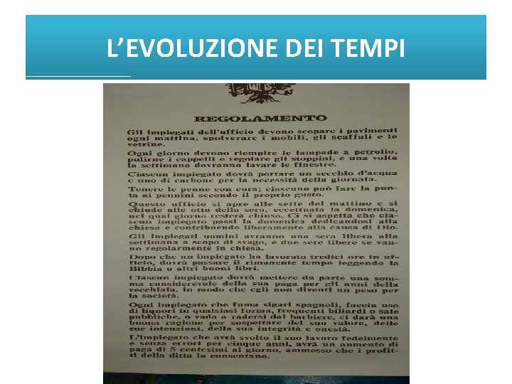 L’EVOLUZIONE DEI TEMPI 