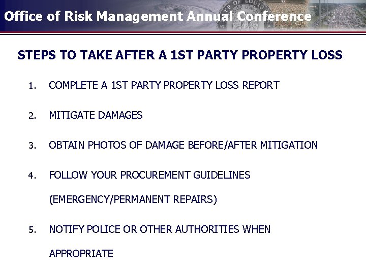 Office of Risk Management Annual Conference STEPS TO TAKE AFTER A 1 ST PARTY