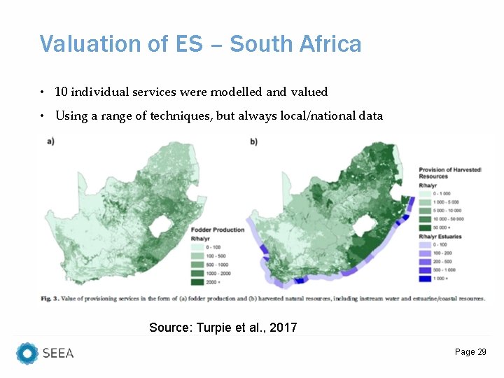 Valuation of ES – South Africa • 10 individual services were modelled and valued