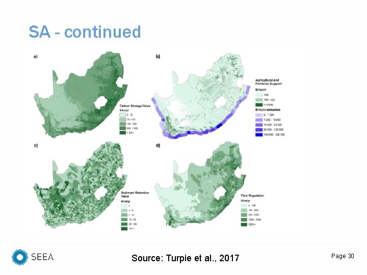 SA - continued Source: Turpie et al. , 2017 Page 30 