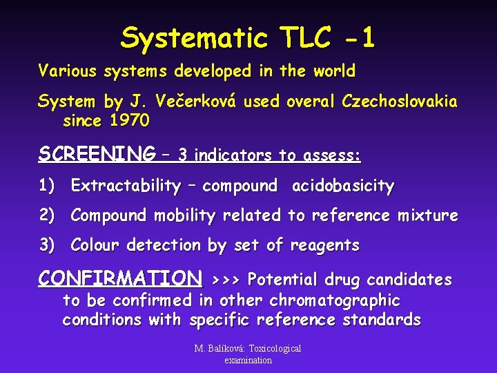 Systematic TLC -1 Various systems developed in the world System by J. Večerková used