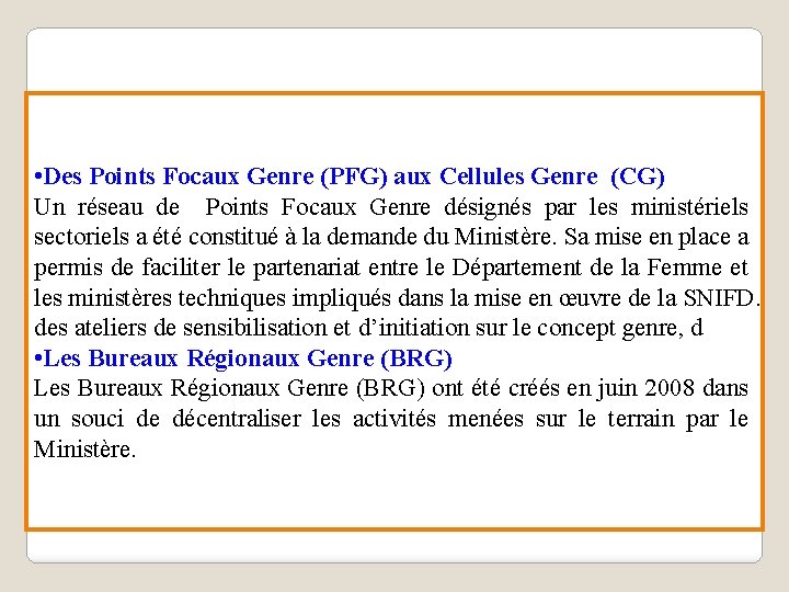  • Des Points Focaux Genre (PFG) aux Cellules Genre (CG) Un réseau de