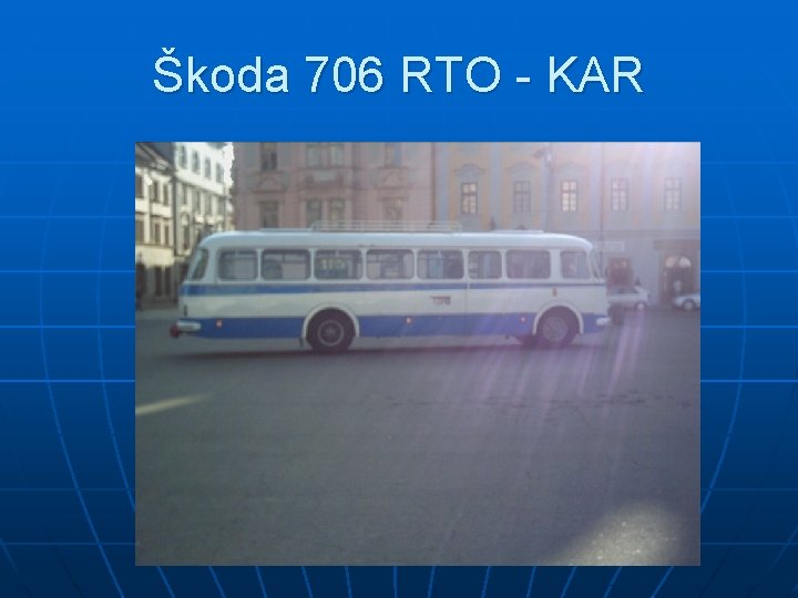 Škoda 706 RTO - KAR 