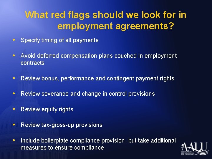 What red flags should we look for in employment agreements? • Specify timing of