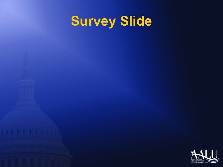 Survey Slide 