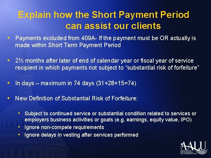 Explain how the Short Payment Period can assist our clients • Payments excluded from