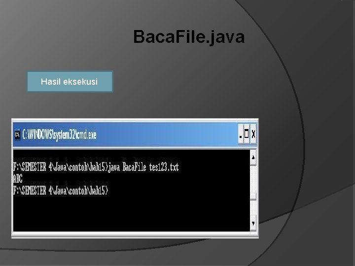 Baca. File. java Hasil eksekusi 