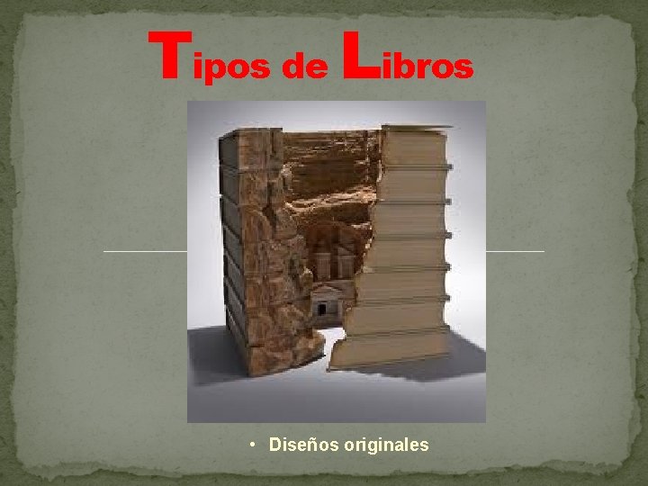 Tipos de Libros • Diseños originales 