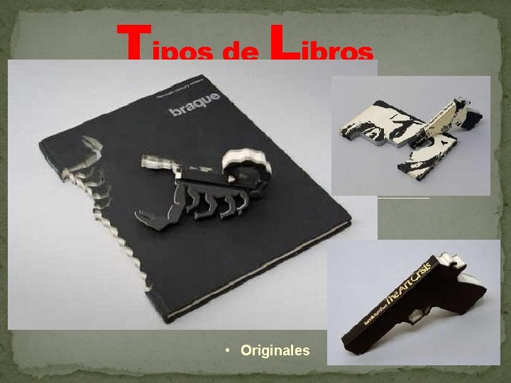 Tipos de Libros • Originales 