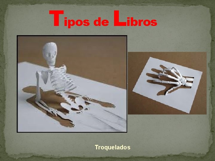 Tipos de Libros Troquelados 