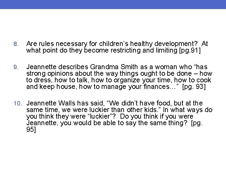 8. Are rules necessary for children’s healthy development? At what point do they become