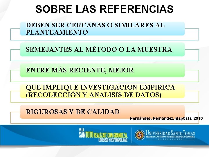 SOBRE LAS REFERENCIAS DEBEN SER CERCANAS O SIMILARES AL PLANTEAMIENTO SEMEJANTES AL MÉTODO O
