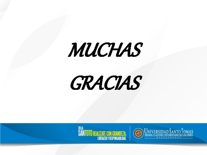 MUCHAS GRACIAS 