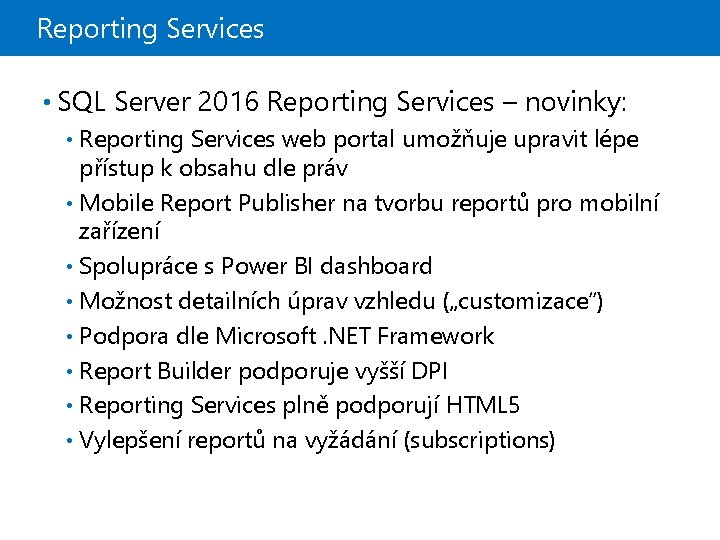 Reporting Services • SQL Server 2016 Reporting Services – novinky: Reporting Services web portal