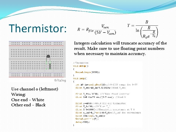 Thermistor: Integers calculation will truncate accuracy of the result. Make sure to use floating Thermistor: Integers calculation will truncate accuracy of the result. Make sure to use floating