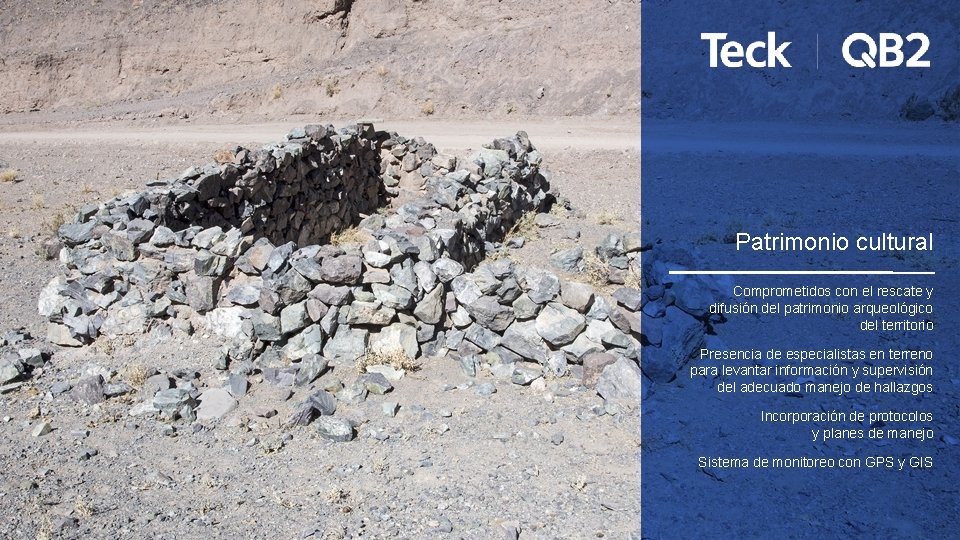 Patrimonio cultural Comprometidos con el rescate y difusión del patrimonio arqueológico del territorio Presencia