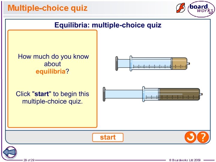 Multiple-choice quiz 29 of 29 © Boardworks Ltd 2009 