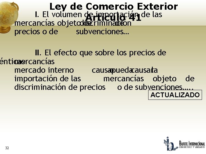 Ley de Comercio Exterior I. El volumen de importación Artículo 41 de las mercancías