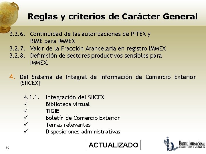 Reglas y criterios de Carácter General 3. 2. 6. Continuidad de las autorizaciones de