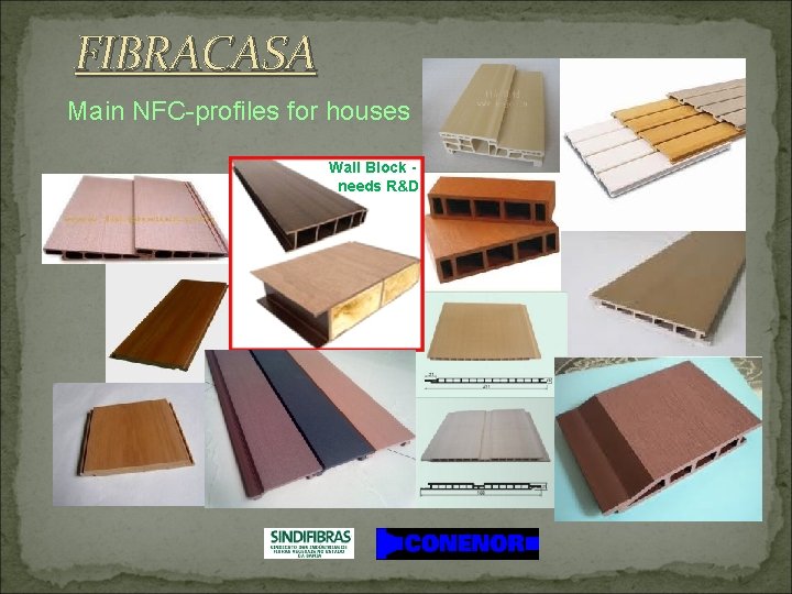 FIBRACASA Main NFC-profiles for houses Wall Block needs R&D 