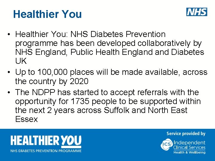 Healthier You • Healthier You: NHS Diabetes Prevention programme has been developed collaboratively by