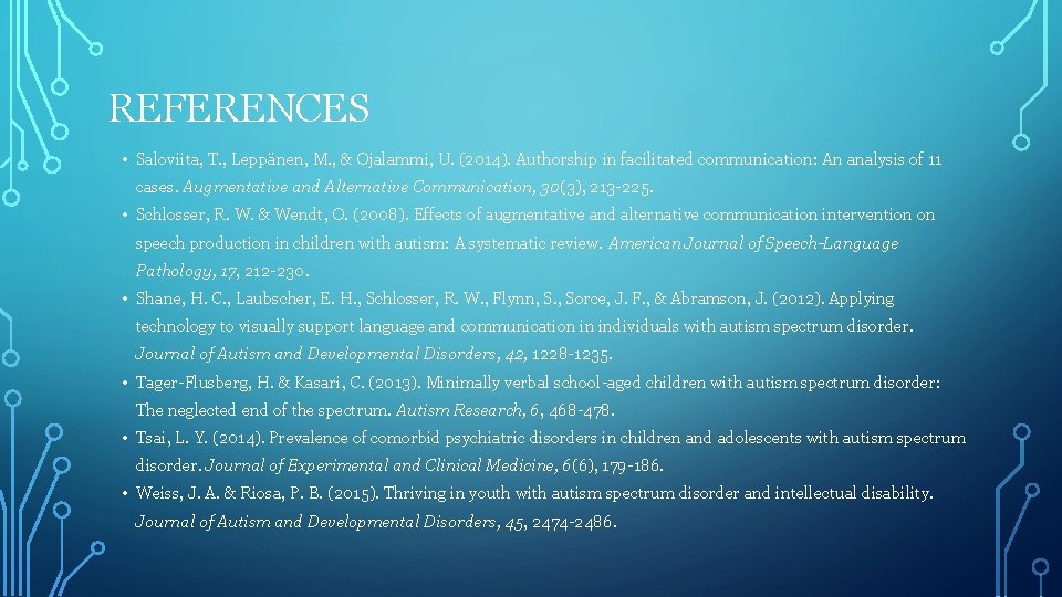 REFERENCES • Saloviita, T. , Leppänen, M. , & Ojalammi, U. (2014). Authorship in