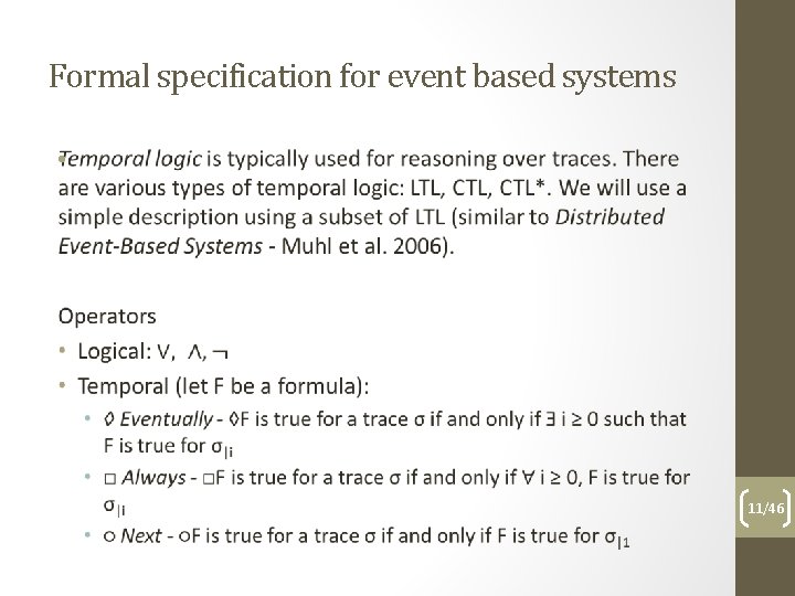 Formal specification for event based systems • 11/46 