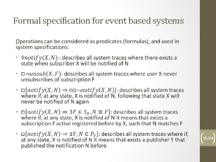 Formal specification for event based systems • 15/46 