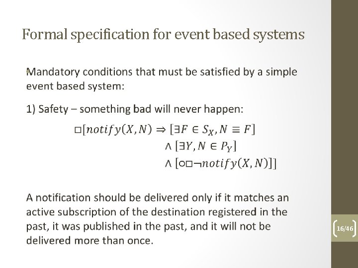 Formal specification for event based systems • 16/46 