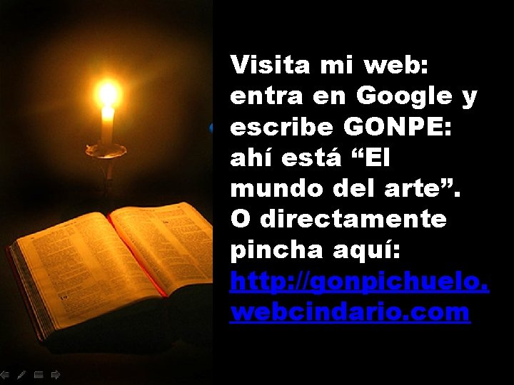 Visita mi web: entra en Google y escribe GONPE: ahí está “El mundo del