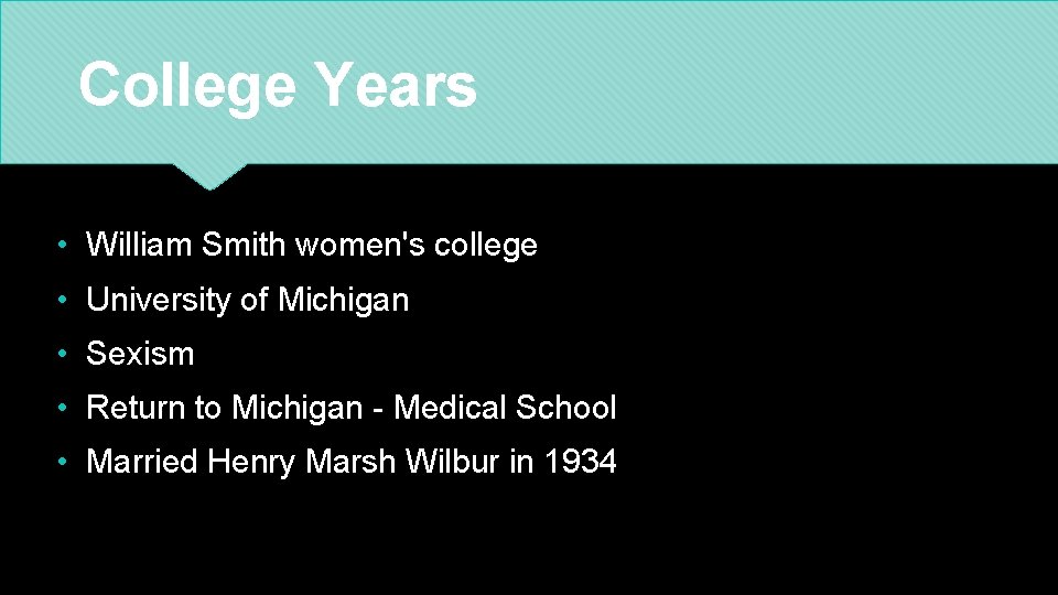 College Years • William Smith women's college • University of Michigan • Sexism •