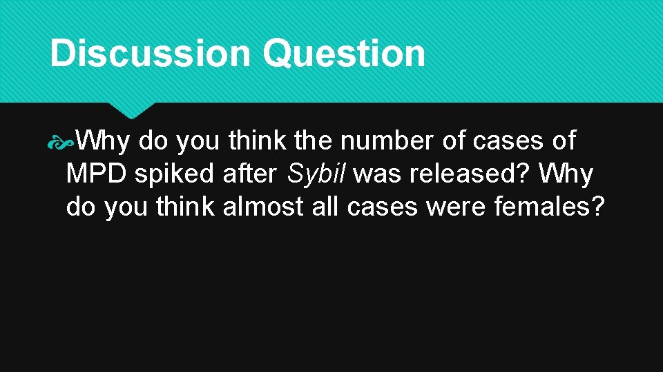 Discussion Question Why do you think the number of cases of MPD spiked after