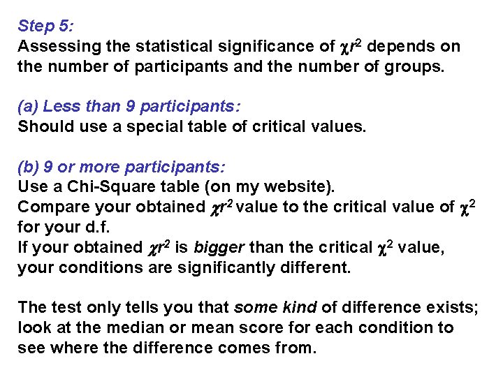 Step 5: Assessing the statistical significance of r 2 depends on the number of