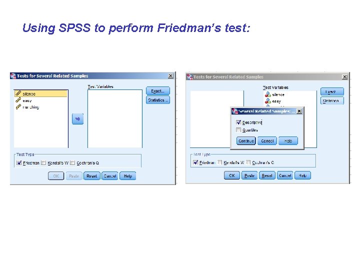 Using SPSS to perform Friedman’s test: 