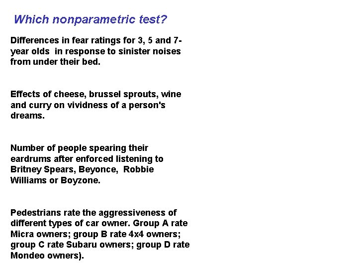 Which nonparametric test? Differences in fear ratings for 3, 5 and 7 year olds